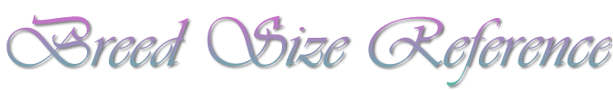 Breed Size Reference